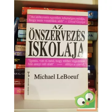   Michael LeBoeuf: Az önszervezés iskolája (Bagolyvár Kulcs könyvek 13.)