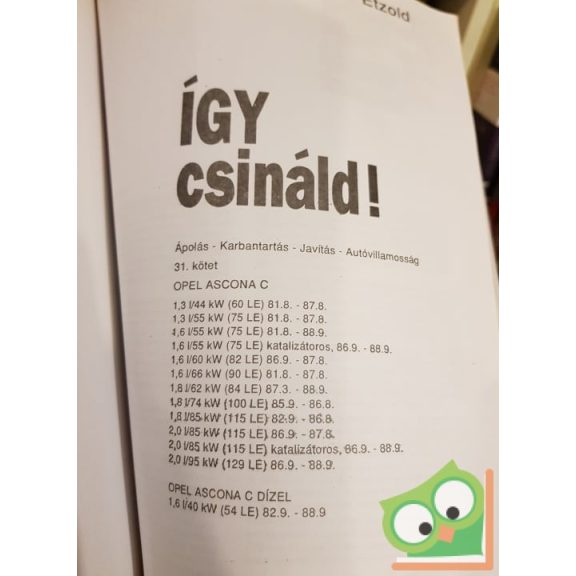 Dr. H.R. Etzold: Így csináld! - Opel Ascona C