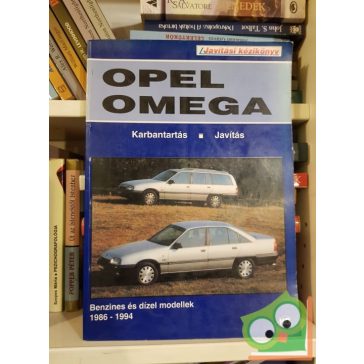   Sőreg Gyuláné (szerk.): Opel Omega - Karbantartás, Javítás
