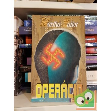 Martha Tailor: Operáció