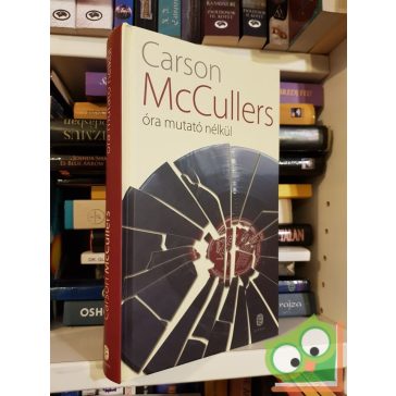 Carson McCullers: Óra mutató nélkül