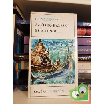   Ernest Hemingway: Az öreg halász és a tenger  (Európa Zsebkönyvek)