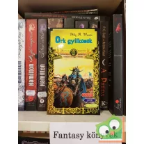 Alex R. Wermin: Ork gyilkosok ( Harcos képzelet)