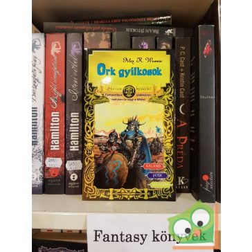 Alex R. Wermin: Ork gyilkosok ( Harcos képzelet)