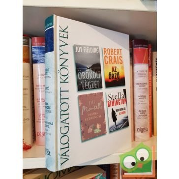   Joy Fielding, Robert Crais, Jill Mansell, Stella Rimington  (Reader's Digest válogatás)