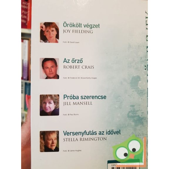 Joy Fielding, Robert Crais, Jill Mansell, Stella Rimington  (Reader's Digest válogatás)