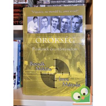  Bocsák Miklós - Imre Mátyás: Örökség - Puskásék és a történelem