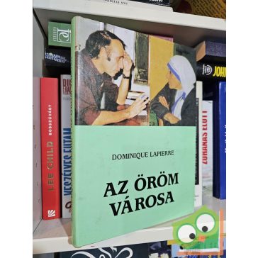Dominique Lapierre: Az öröm városa