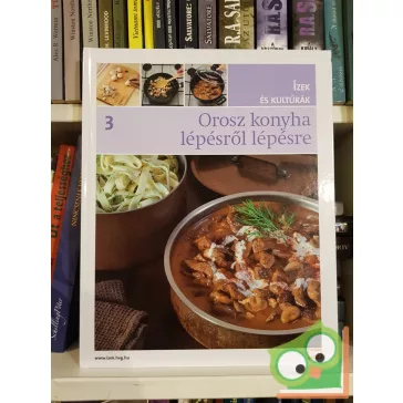   Campos Jiménez Mária (szerk.): Orosz konyha lépésről lépésre (Ízek és kultúrák 3.)