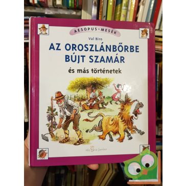   Val Biro: Az oroszlánbőrbe bújt szamár és más történetek