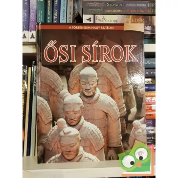   Bogdanov Edit (szerk.): Ősi sírok (A történelem nagy rejtélyei 17.)