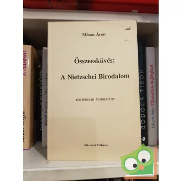 Mónus Áron: Összeesküvés: a nietzschei birodalom
