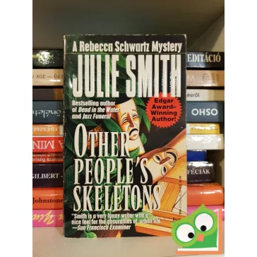   Julie Smith: Other People's Skeletons (Rebecca Schwartz #5)