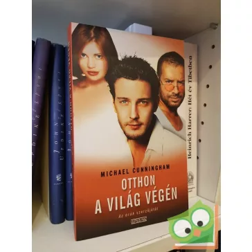 Michael Cunningham: Otthon a világ végén