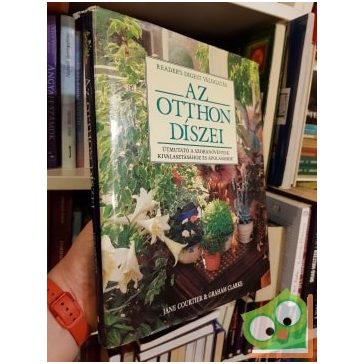 Graham Clarke, Jane Courtier: Az otthon díszei