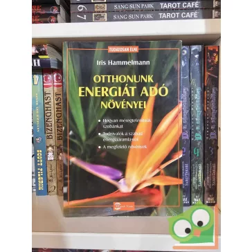 Iris Hammelmann: Otthonunk energiát adó növényei