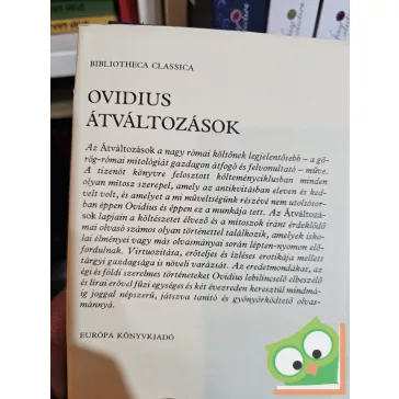   Publius Ovidius Naso: Átváltozások ( Bibliotheca Classica)