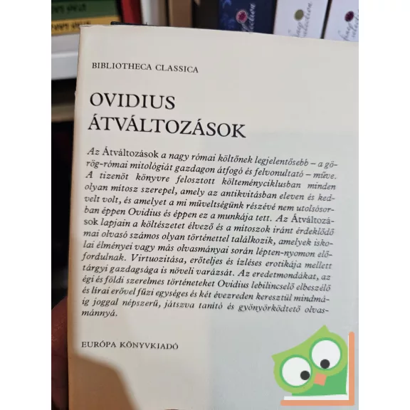 Publius Ovidius Naso: Átváltozások ( Bibliotheca Classica)