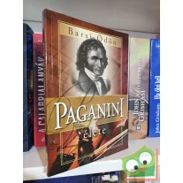 Barsi Ödön: Paganini élete - Az ördög hegedűse