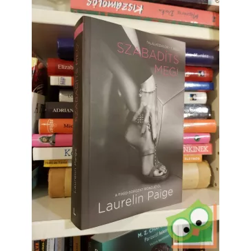   Laurelin Paige: Szabadíts meg! (Találkozások 1.) (Fixed 4,5)