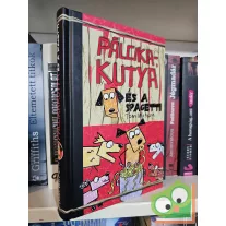 Tom Watson: Pálcikakutya és a spagetti (Pálcikakutya 6.)