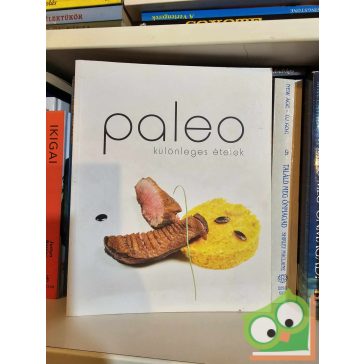 Gyömbér Rita: Paleo különleges ételek