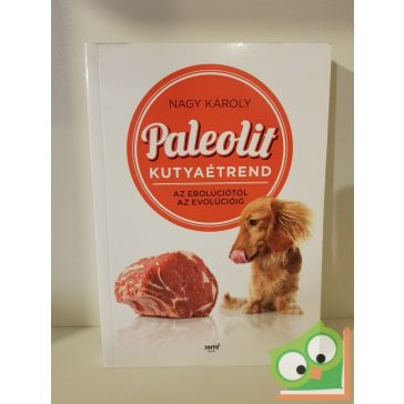   Nagy Károly: Paleolit kutyaétrend | Az ebolúciótól az evolúcióig