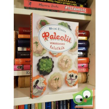 Mezei Elmira: Paleolit vendégváró falatkák