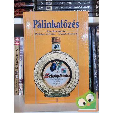 Békési Zoltán - Pándi Ferenc: Pálinkafőzés (ritka)