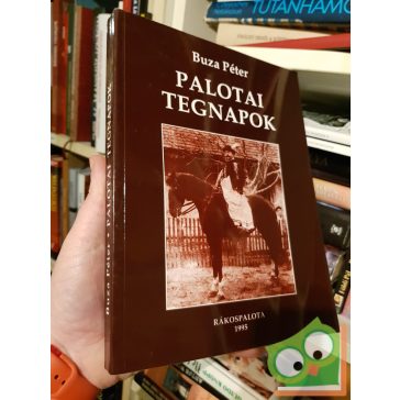 Buza Péter: Palotai ​tegnapok