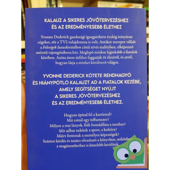 Yvonne Dederick: Pályakezdő milliárdosok (újszerű)