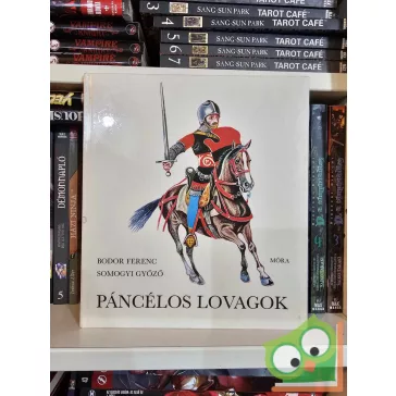 Bodor Ferenc: Páncélos lovagok