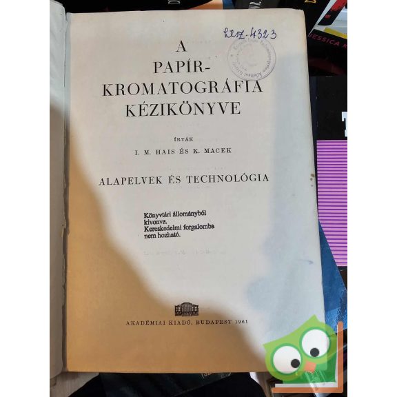 I. M. Hais - K. Macek: A papírkromatográfia kézikönyv