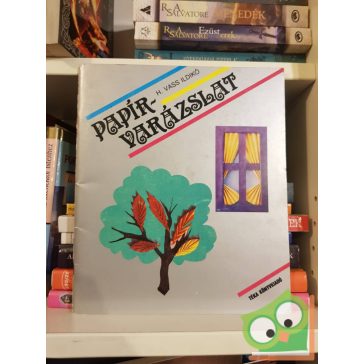 H. Vass Ildikó: Papírvarázslat 1.
