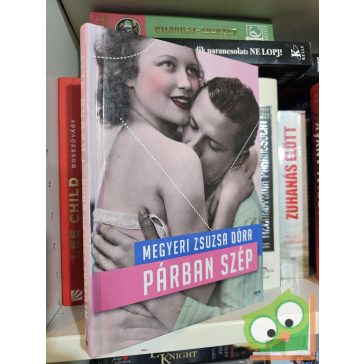 Megyeri Zsuzsa Dóra: Párban szép