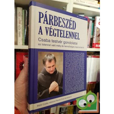 Böjte Csaba, Karikó Éva: Párbeszéd a végtelennel