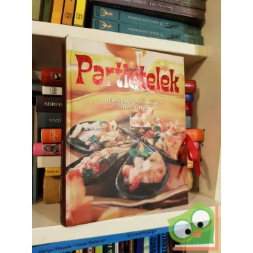   Beke Csilla (szerk.): Partiételek - Ellenállhatatlan finomságok lépésről lépésre