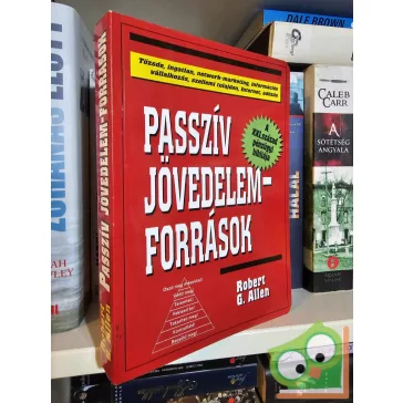 Robert G. Allen: Passzív jövedelemforrások