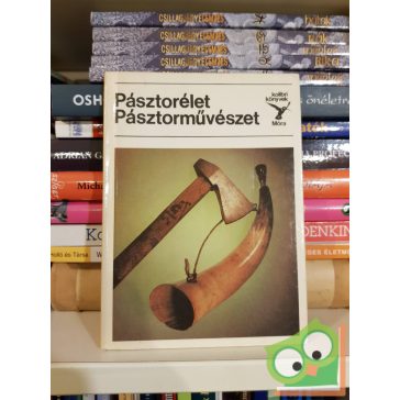   S. Kovács Ilona: Pásztorélet - Pásztorművészet (Kolibri könyvek)