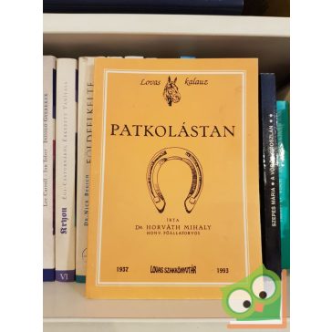 Horváth Mihály: Patkolástan reprint