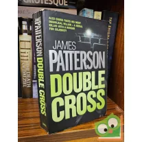 James Patterson: Double Cross (Alex Cross 13.)
