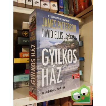 James Patterson - David Ellis: Gyilkos ​ház