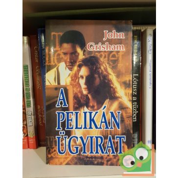 John Grisham: A Pelikán ügyirat