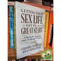   Clifford L. Penner, Joyce J. Penner: Getting Your Sex Life Off to a Great Start: A Guide for Engaged and Newlywed Couples, 