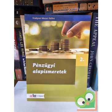   Ivádyné Mezei Ildikó: Pénzügyi alapismeretek 2. (MK-6261)