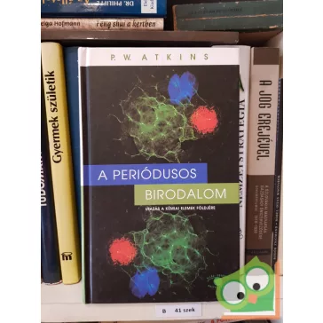   A Periódusos Birodalom : Utazás a kémiai elemek földjére