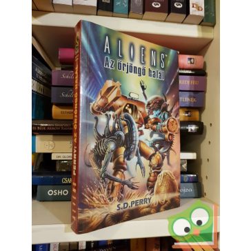 Stephani Perry: Az őrjöngő halál (Aliens 9.)