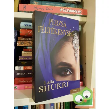 Laila Shukri: Perzsa féltékenység
