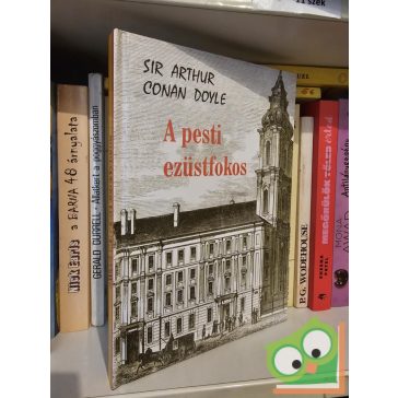 Arthur Conan Doyle: A pesti ezüstfokos