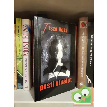 Tisza Kata: Pesti kínálat